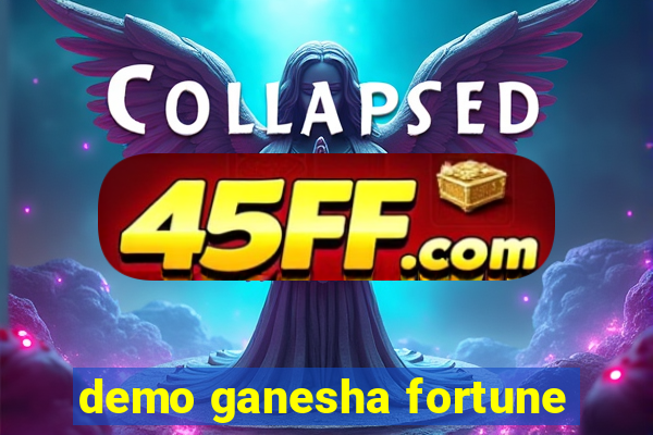 demo ganesha fortune